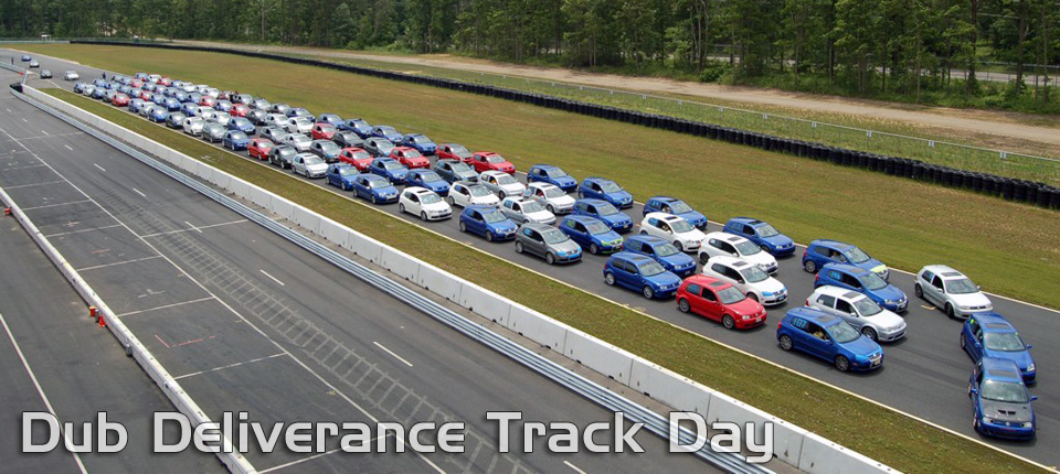 Dub Deliverance Track Day