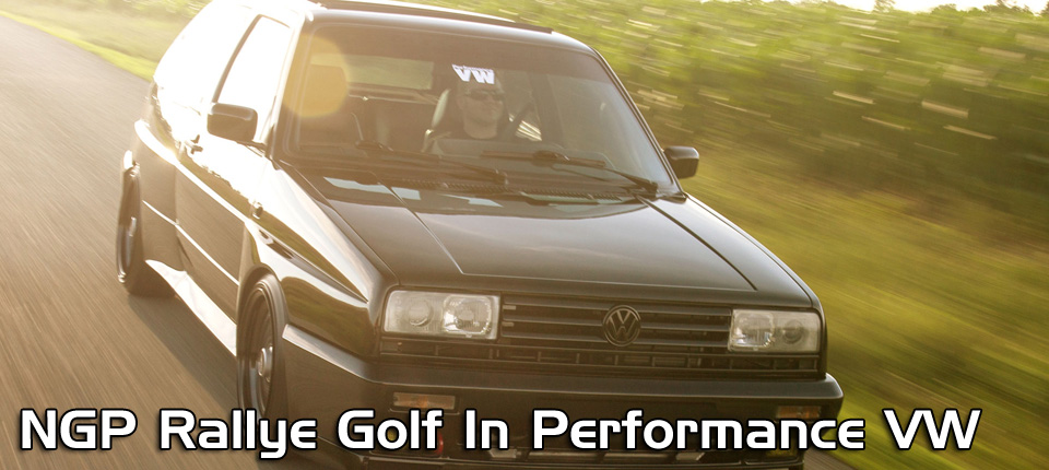 NGP Rallye Golf Performance VW Feature
