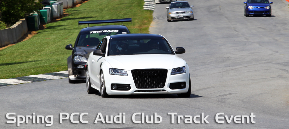 Spring PCC Audi Club Track Event – 3/21 – 3/22